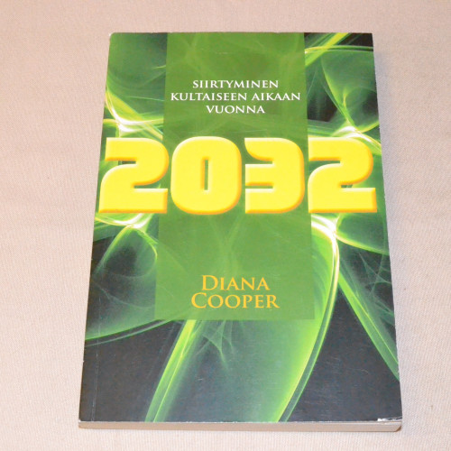 Diana Cooper Siirtyminen kultaiseen aikaan 2032